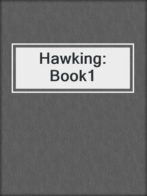 cover image of Hawking: Book1