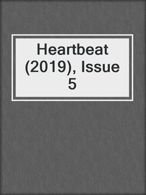 cover image of Heartbeat (2019), Issue 5
