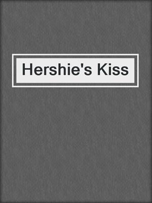 cover image of Hershie's Kiss