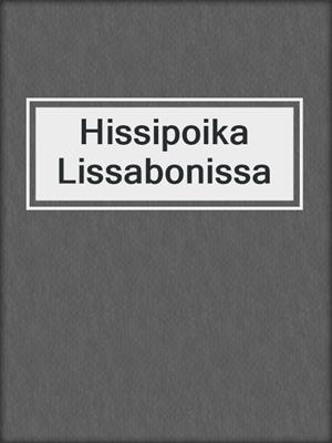cover image of Hissipoika Lissabonissa