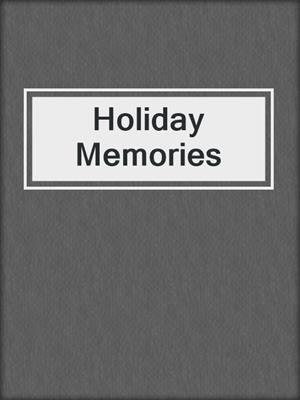 cover image of Holiday Memories