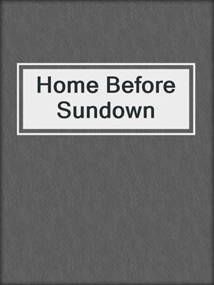 cover image of Home Before Sundown