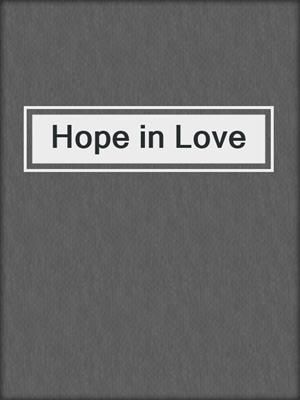 cover image of Hope in Love