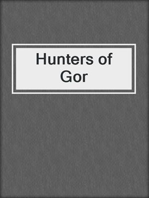 cover image of Hunters of Gor