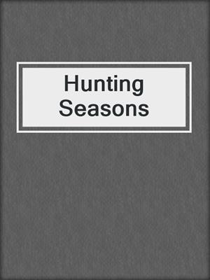 cover image of Hunting Seasons