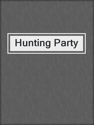 cover image of Hunting Party