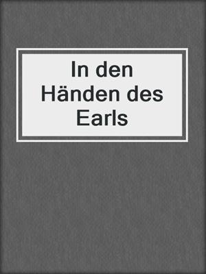 cover image of In den Händen des Earls