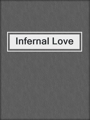 cover image of Infernal Love