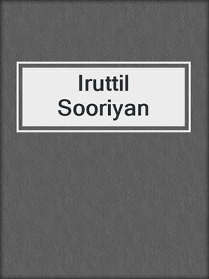 cover image of Iruttil Sooriyan
