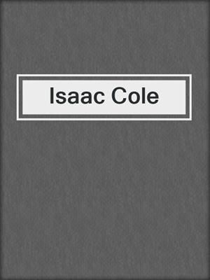 cover image of Isaac Cole