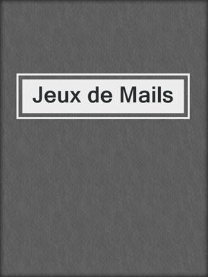 cover image of Jeux de Mails