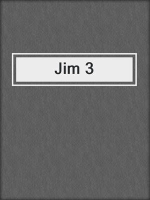 cover image of Jim 3