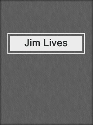 cover image of Jim Lives