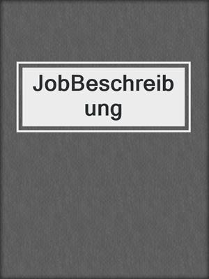 cover image of JobBeschreibung