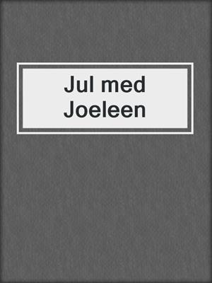 cover image of Jul med Joeleen