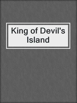 cover image of King of Devil's Island