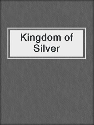 Kingdom of Silver