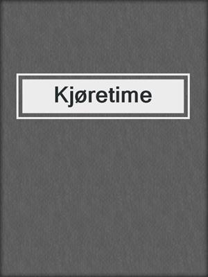 cover image of Kjøretime