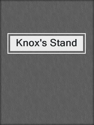 cover image of Knox's Stand