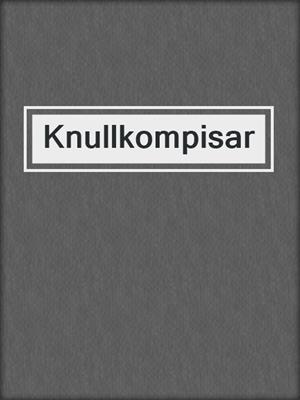 cover image of Knullkompisar