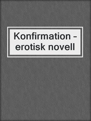 Konfirmation – erotisk novell
