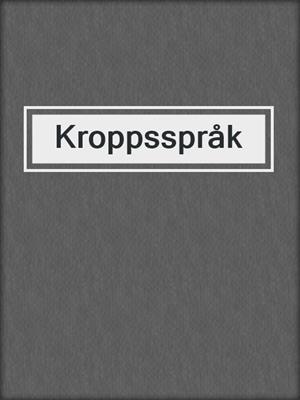 cover image of Kroppsspråk