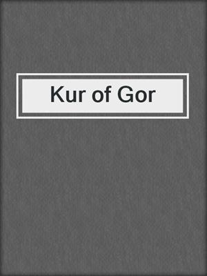 cover image of Kur of Gor