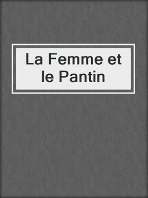 cover image of La Femme et le Pantin