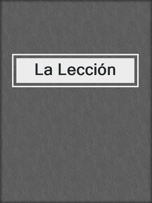 cover image of La Lección