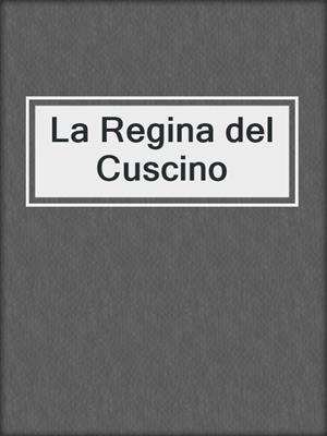 cover image of La Regina del Cuscino