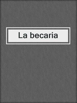 cover image of La becaria