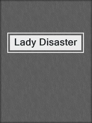 cover image of Lady Disaster