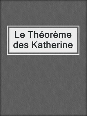 Le Théorème des Katherine