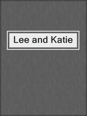 cover image of Lee and Katie