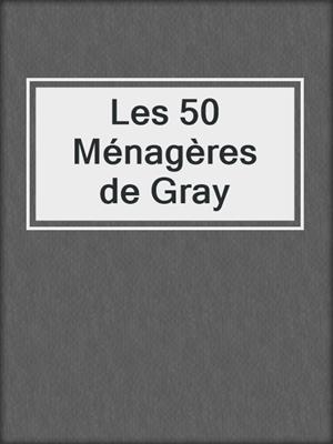 cover image of Les 50 Ménagères de Gray