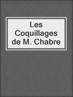 cover image of Les Coquillages de M. Chabre
