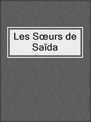 cover image of Les Sœurs de Saïda
