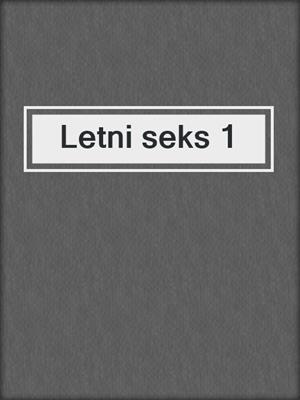 cover image of Letni seks 1