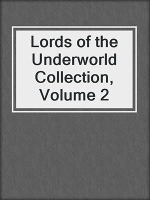 cover image of Lords of the Underworld Collection, Volume 2