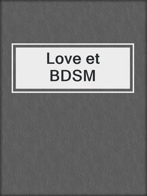 cover image of Love et BDSM