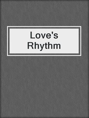 cover image of Love's Rhythm