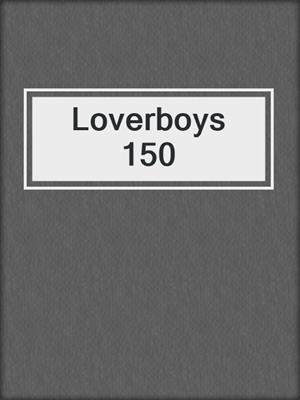 cover image of Loverboys 150