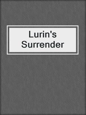 cover image of Lurin's Surrender
