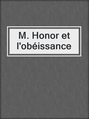 cover image of M. Honor et l'obéissance