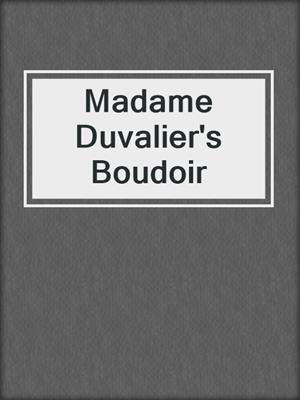 cover image of Madame Duvalier's Boudoir