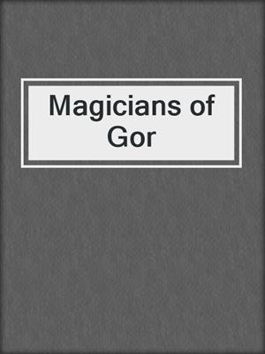 cover image of Magicians of Gor