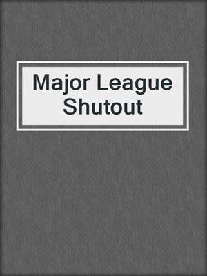 cover image of Major League Shutout