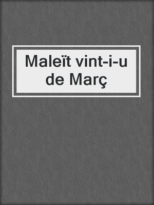 cover image of Maleït vint-i-u de Març