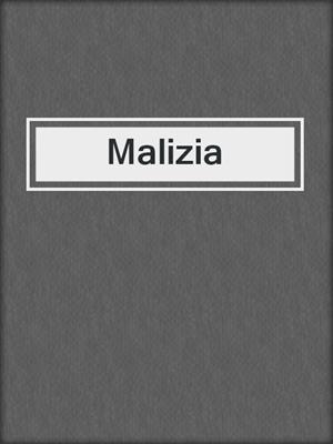 cover image of Malizia