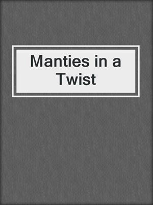 cover image of Manties in a Twist